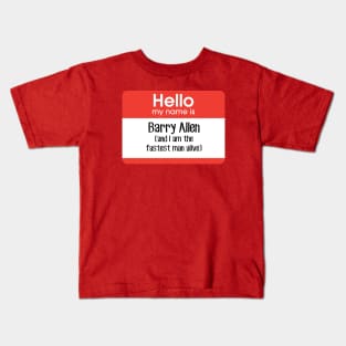 Hello, my name is Barry Allen (and I am the fastest man alive) Kids T-Shirt